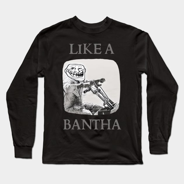 Like a Bantha - Boba Troll Long Sleeve T-Shirt by Fenay-Designs